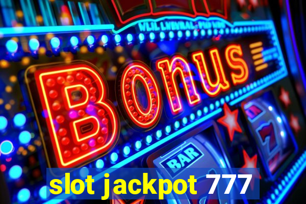 slot jackpot 777