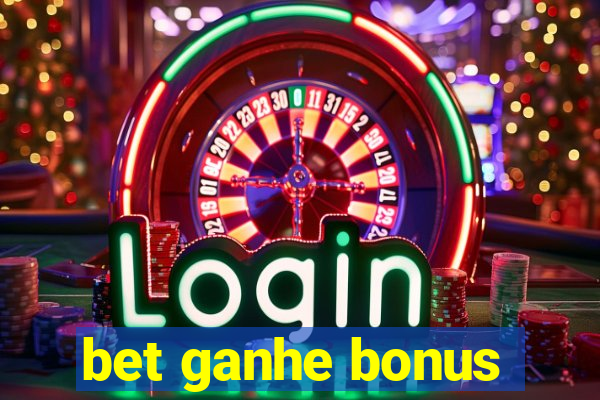 bet ganhe bonus