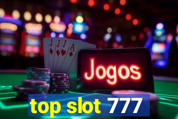 top slot 777