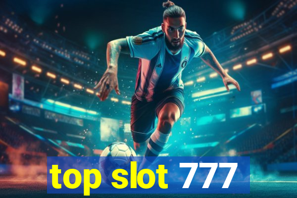 top slot 777