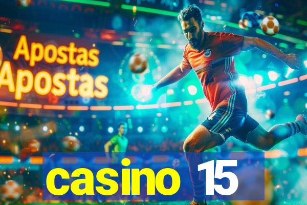 casino 15