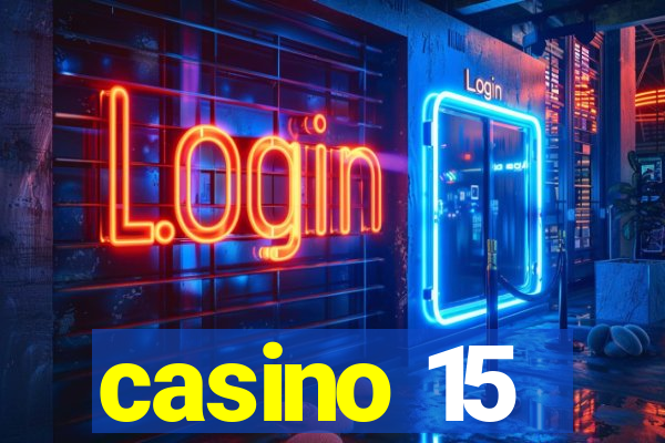 casino 15