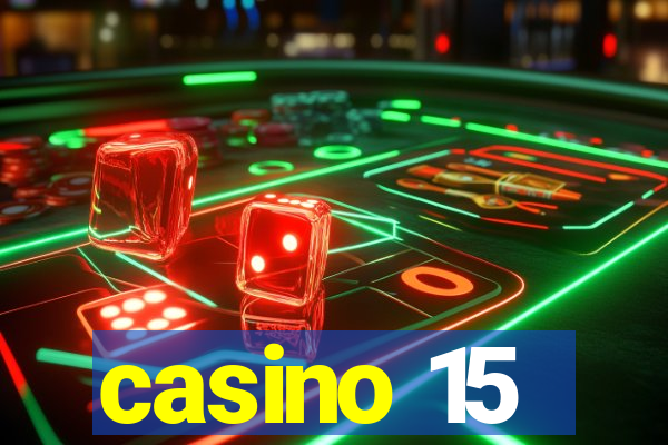 casino 15