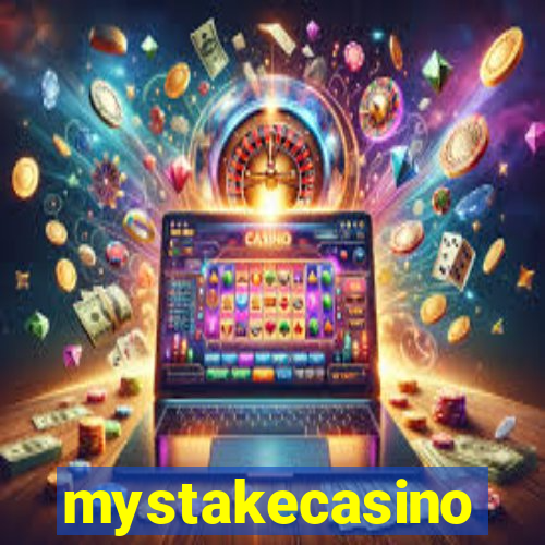 mystakecasino