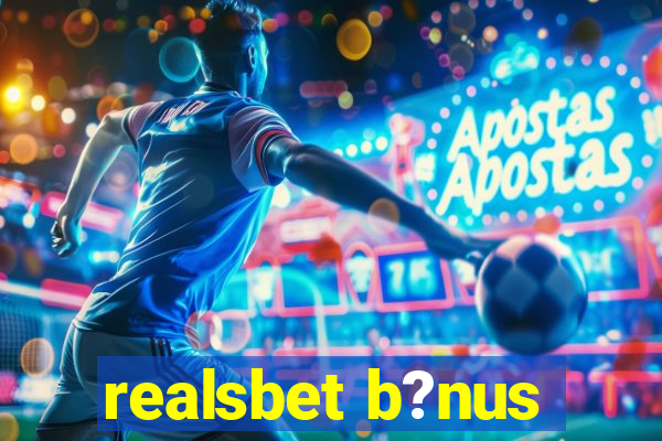 realsbet b?nus