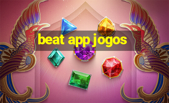 beat app jogos