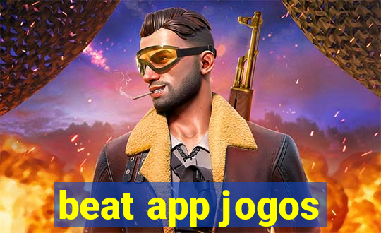 beat app jogos