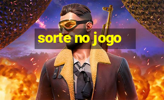 sorte no jogo