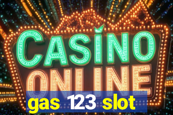 gas 123 slot