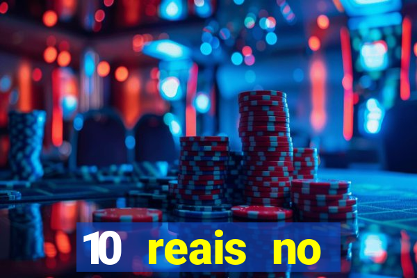 10 reais no cadastro casino