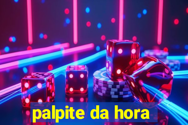 palpite da hora