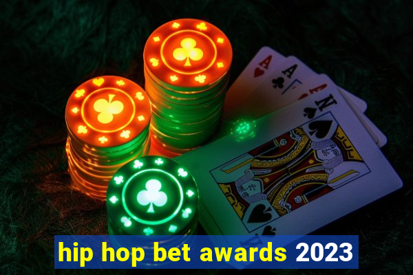 hip hop bet awards 2023