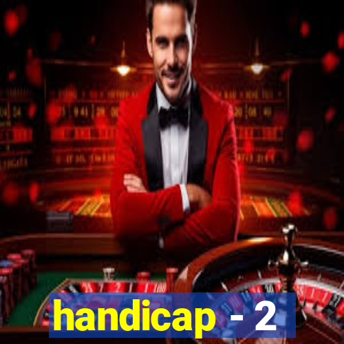 handicap - 2