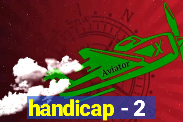 handicap - 2