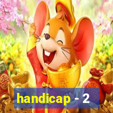 handicap - 2