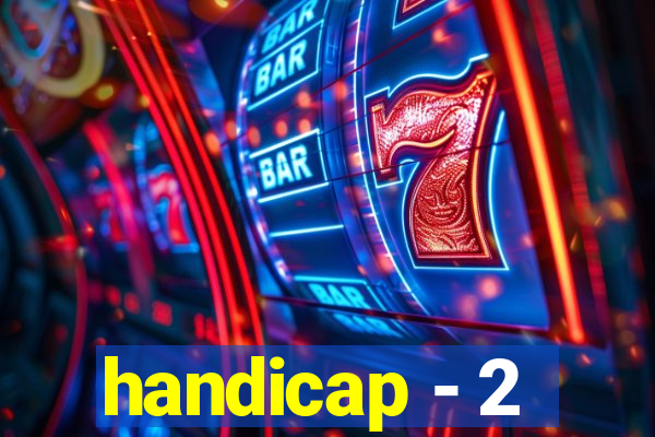 handicap - 2