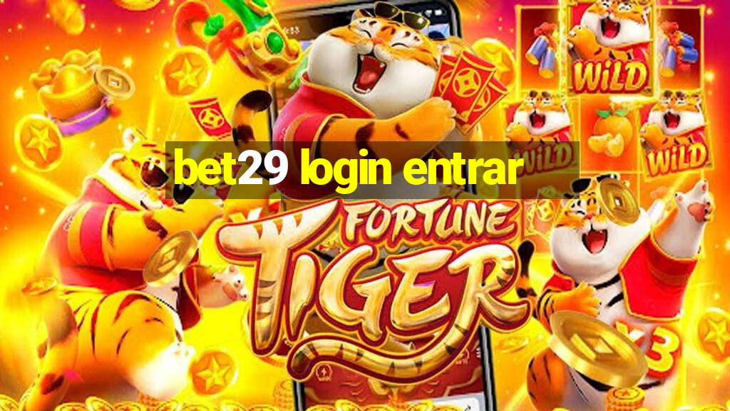 bet29 login entrar