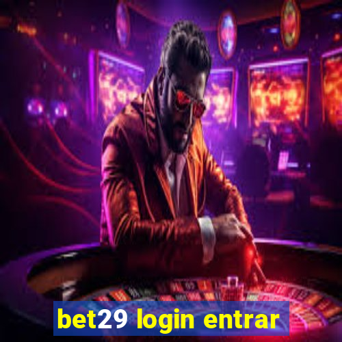 bet29 login entrar