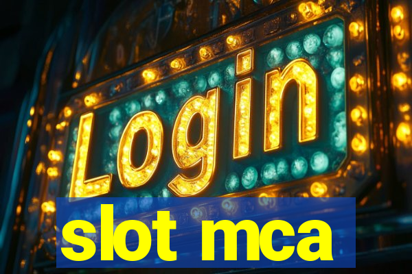 slot mca