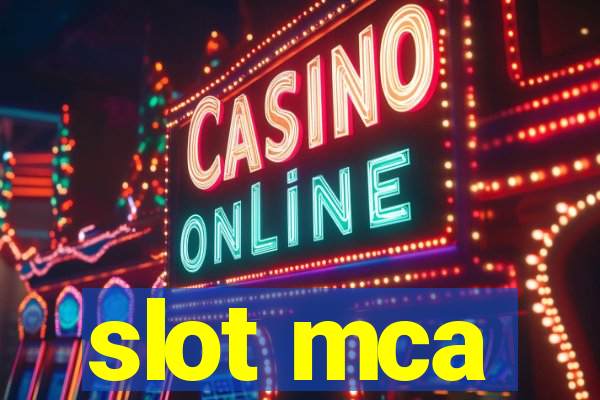 slot mca