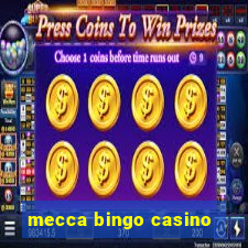 mecca bingo casino