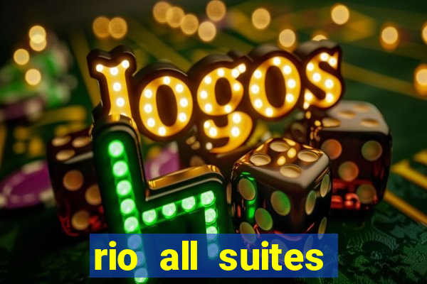 rio all suites hotel and casino