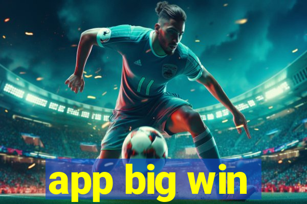 app big win