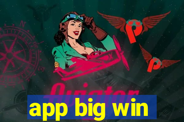 app big win