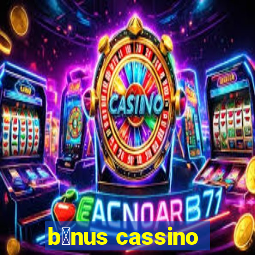 b么nus cassino