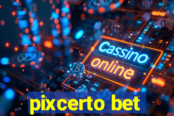 pixcerto bet