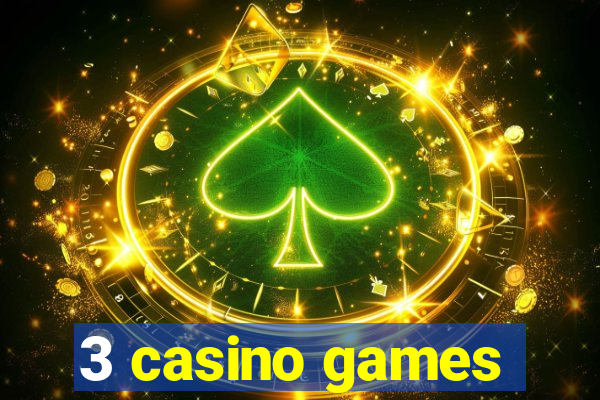 3 casino games