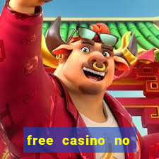 free casino no deposit money