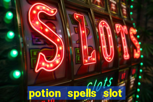 potion spells slot free play