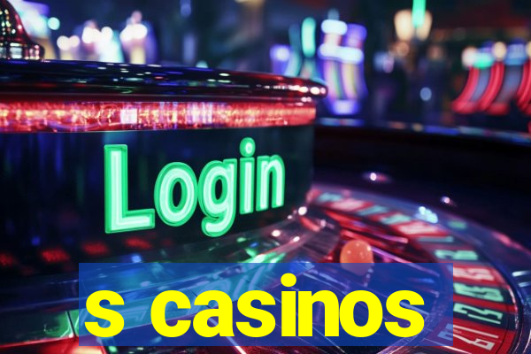 s casinos