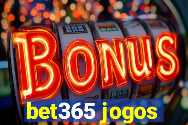 bet365 jogos