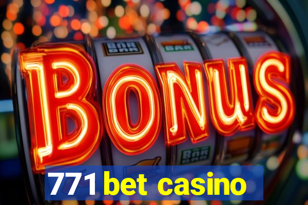 771 bet casino