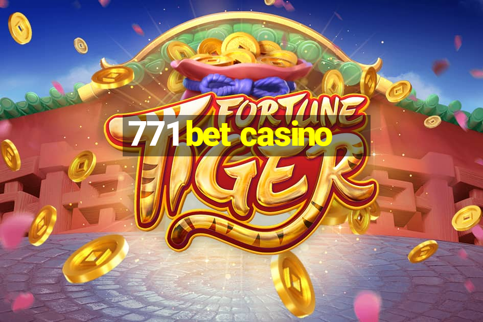 771 bet casino