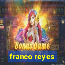 franco reyes