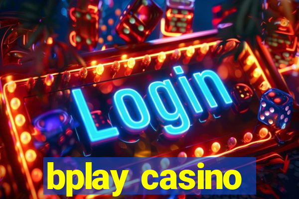 bplay casino