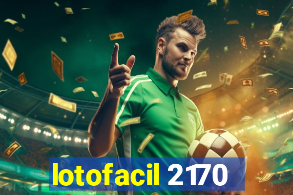 lotofacil 2170