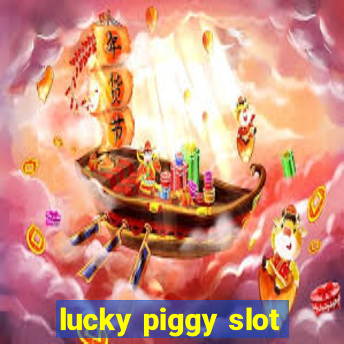 lucky piggy slot