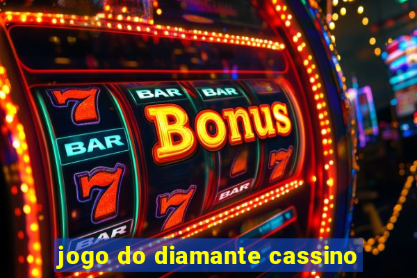 jogo do diamante cassino