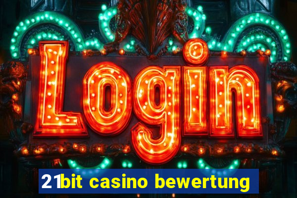 21bit casino bewertung