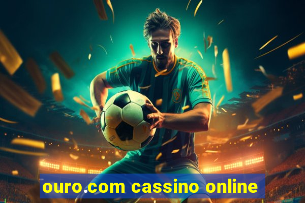 ouro.com cassino online