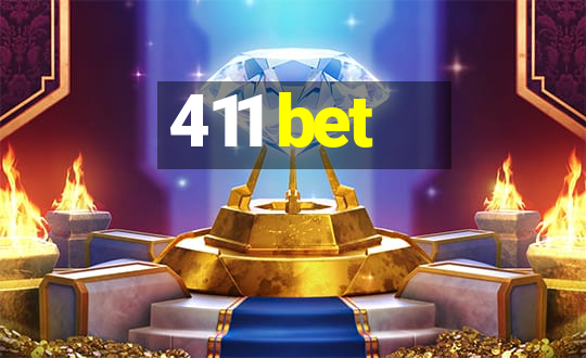 411 bet