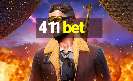 411 bet