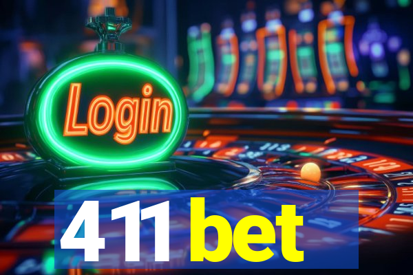 411 bet