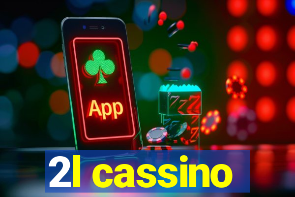 2l cassino