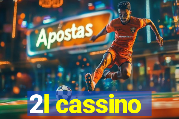 2l cassino