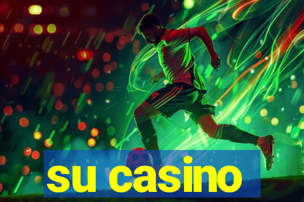 su casino